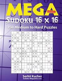 Mega Sudoku 16 X 16 - 150 Medium to Hard Puzzles