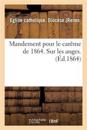 Mandement Pour Le Carême de 1864. Sur Les Anges.