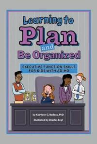 Learning to Plan and Be Organized