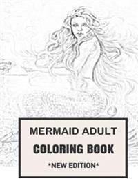 Mermaid Adult Coloring Book: Sirens Fantasy and Sea Fairies Patterns Inspired Adult Coloring Book