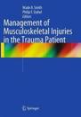 Management of Musculoskeletal Injuries in the Trauma Patient
