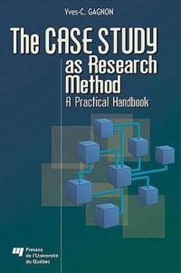 The Case Study as Research Method: A Practical Handbook