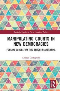 Manipulating Courts in New Democracies