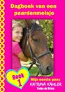 Dagboek van een paardenmeisje - Mijn eerste pony - Boek 1