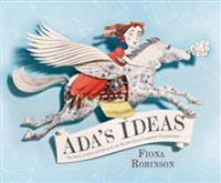 ADA's Ideas: The Story of ADA Lovelace, the World's First Computer Programmer
