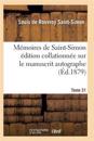 Mémoires de Saint-Simon Édition Collationnée Sur Le Manuscrit Autographe Tome 31