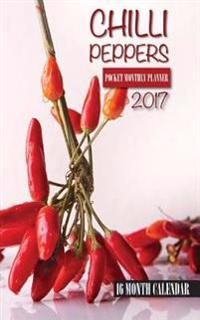 Chili Peppers Pocket Monthly Planner 2017: 16 Month Calendar