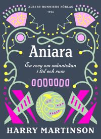 Aniara : En revy om människan i tid och rum