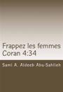 Frappez Les Femmes: Interprétation Du Verset Coranique 92/4:34 À Travers Les Siècles