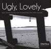 Ugly, Lovely