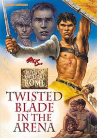 Twisted Blade in the Arena