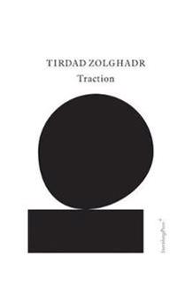 Tirdad Zolghadr - Traction