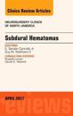Subdural Hematomas, An Issue of Neurosurgery Clinics of North America