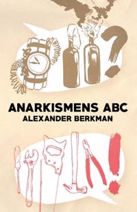 Anarkismens ABC - Alexander Berkman | Mejoreshoteles.org