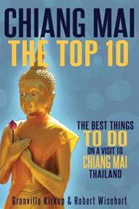 Chiang Mai: The Top 10
