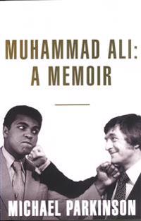 Muhammed Ali: A Memoir