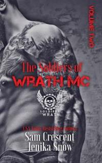 The Soldiers of Wrath MC: Volume Two