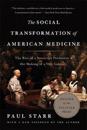 The Social Transformation of American Medicine (Revised Edition)
