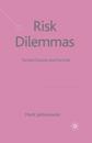 Risk Dilemmas