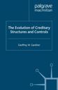 Evolution of Creditary Structures and Controls