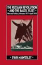 Russian Revolution and the Baltic Fleet