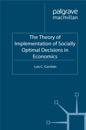 Theory of Implementation of Socially Optimal Decisions in Economics