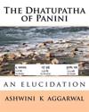 The Dhatupatha of Panini: An Elucidation