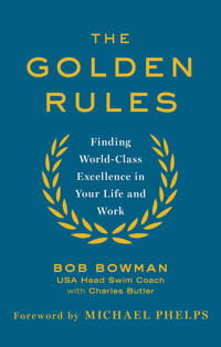 Golden rules - 10 steps to world-class excellence in your life and work
