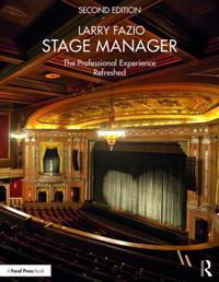 Stage Manager: The Professional Experience--Refreshed
