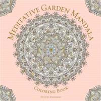 Meditative Garden Mandala Coloring Book