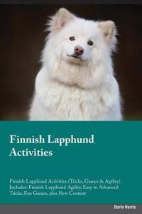 Finnish Lapphund Activities Finnish Lapphund Activities (Tricks, Games & Agility) Includes