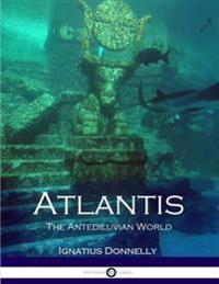 Atlantis: The Antediluvian World (Illustrated)