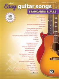 Alfred's Easy Guitar Songs -- Standards & Jazz: 50 Classics from the Great American Songbook