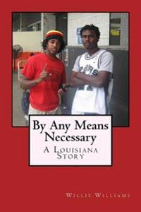 By any means necessary  N.E PB      br