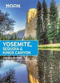 Moon Yosemite, Sequoia & Kings Canyon, 7th Edition