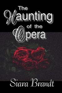 The Haunting of the Opera