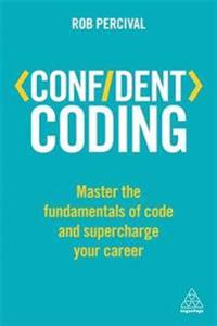 Confident coding - master the fundamentals of code and supercharge your car