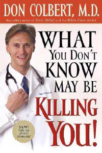 What You Don't Know May be Killing You