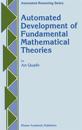 Automated Development of Fundamental Mathematical Theories