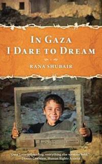 In Gaza I Dare to Dream