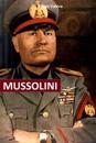 Mussolini: Dal Giornalismo a Capo Di Stato. Gli Articoli, I Proclami, Gli Interventi Alla Camera, Gli Avvenimenti Che Condussero