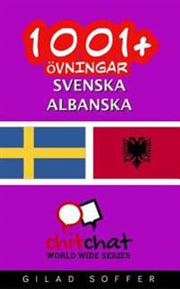 1001+ Ovningar Svenska - Albanska