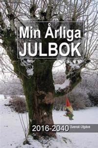 Min Arliga Julbok 2016-2040 Svensk Utgava