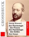 Zur Psychologie Der Frauen / Zur Psychologie Des Geldes (Großdruck): Zwei Essays