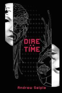 Dire: Time