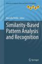 Similarity-Based Pattern Analysis and Recognition
