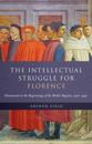 The Intellectual Struggle for Florence