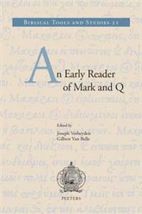 An Early Reader of Mark and Q