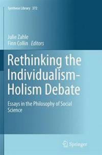 Rethinking the Individualism-holism Debate
