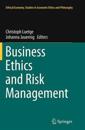 Business Ethics and Risk Management